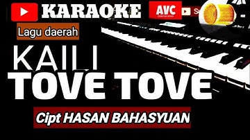 Karaoke KAILI  TOVE TOVE  cipt Hasan bahasyuan music  song with lyrics