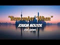 Joakim Molitor  - Remember When [Lyrics]