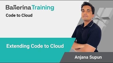 Extending Code to Cloud | Ballerina Programming Language