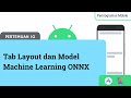 Pertemuan 10 - Tab Layout dan Model Machine Learning ONNX