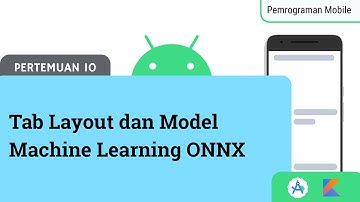 Pertemuan 10 - Tab Layout dan Model Machine Learning ONNX