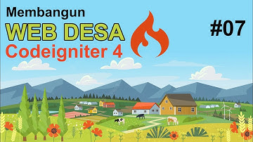 07 Membangun Web  Desa Codeigniter 4 - Login Part 3