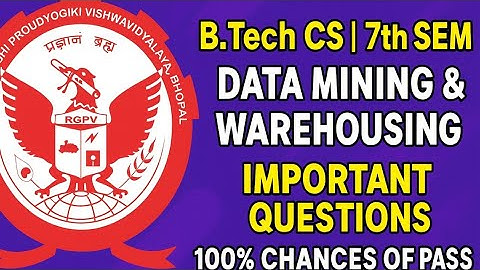 rgpv data mining & warehousing important questions | rgpv b.tech 7th sem data mining and warehousing