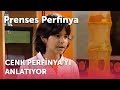 Cenk Perfinya&#39;yı Anlatıyor | Prenses Perfinya 2.Bölüm