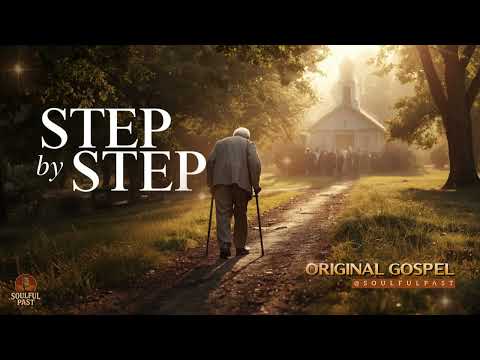 Step by Step – Soulful Original Gospel Song | Inspirational Faith Music | Lyrics in Description