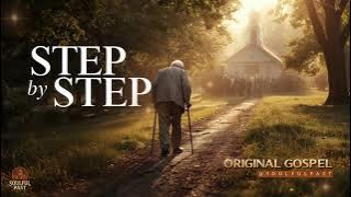 Step by Step – Soulful Original Gospel Song | Inspirational Faith Music | Lyrics in Description