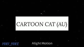 RADIO MEME // Cartoon Cat (AU) {alight motion & capcut} [ lazy again ]