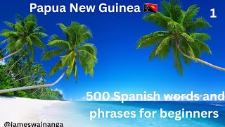 TEST YOUR MEMORY CAPABILITY BY MEMORIZING THESE 500 SPANISH WORDS AND PHRASES 