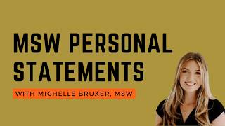 31. How to Write a Strong MSW Personal Statement with Michelle Bruxer, MSW