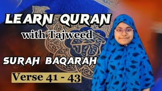 Surah Al Baqarah Verse 41 to 43 | Learn Quran with Tajweed | Learn Surah Baqarah | سورة البقرة screenshot 1