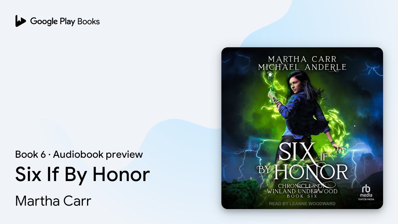 Six If By Honor Book 6 by Martha Carr · Audiobook preview