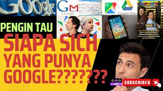 ini dia pemilik google sebenarnya..