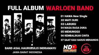 FULL ALBUM || WARLOEN BAND HAURGEULIS INDRAMAYU