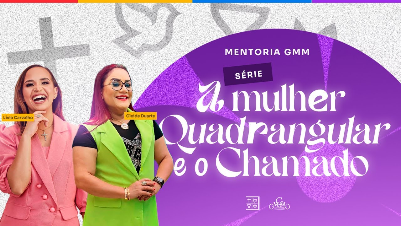 LIVE | A Mulher Quadrangular e o Chamado - Mentoria GMM | #01