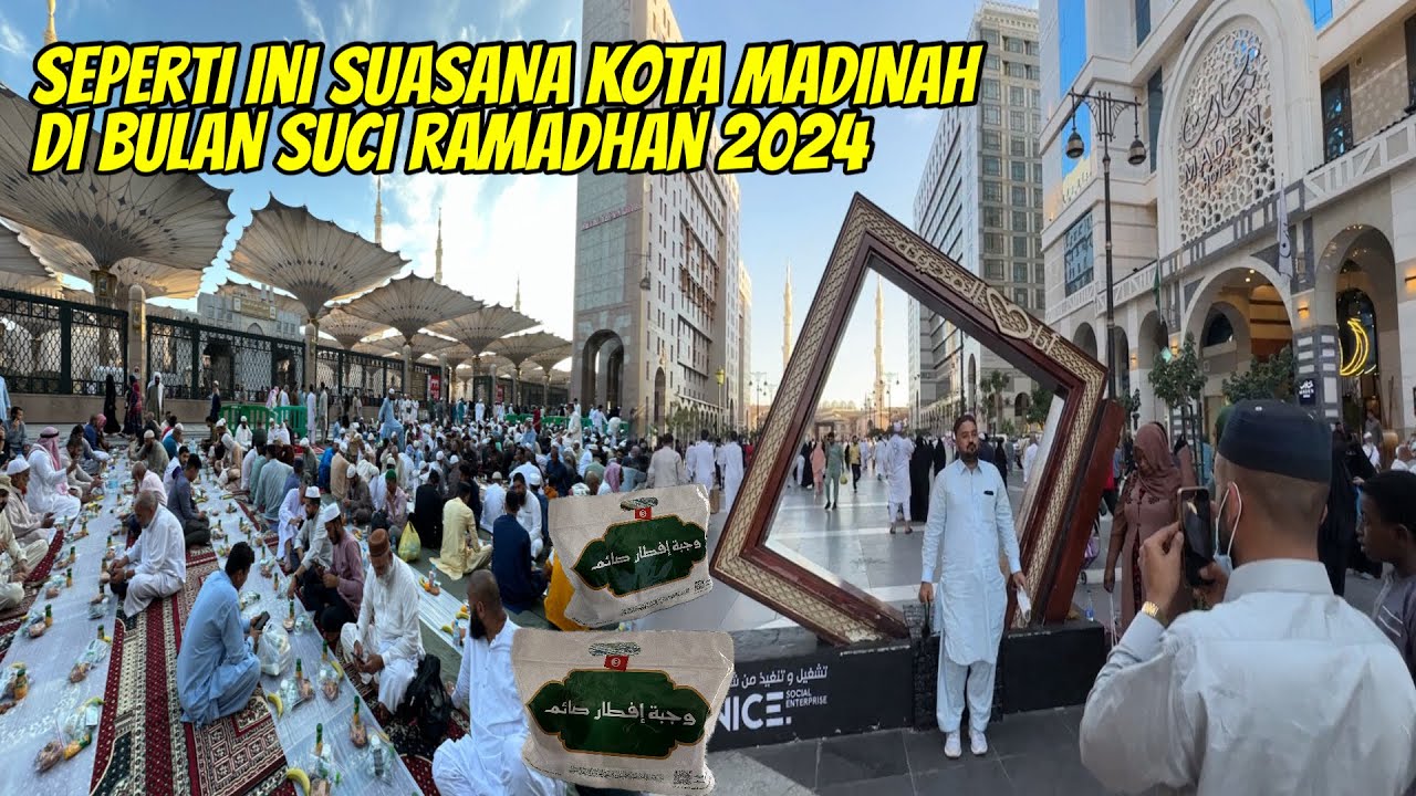 SUASANA KOTA MADINAH DI BULAN SUCI RAMADHAN 2024