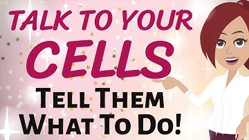 Abraham Hicks 🌟 USE ENERGY AND TALK TO YOUR CELLS ~ TELL THEM WHAT TO DO! 🌠 Law of Attraction