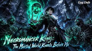 💥NEW | Necromancer King: The Martial World Kneels Before Me✦Eng Dub 🔥 #anime #englishdubbed