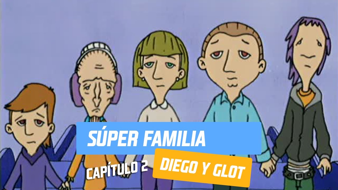 Capítulo 2 Súper Familia Diego y Glot Temporada 2005