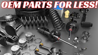 Occasionally, dealership parts are less expensive than aftermarket. | OEM parts for cheap!