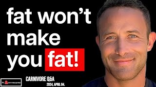 🔴 Fat Doesn't Make You Fat! | Carnivore Q&A April 4th, 2024.