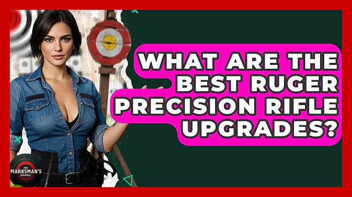 What Are The Best Ruger Precision Rifle Upgrades? - The Marksman's Journal