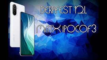 Derpfest 12L For Mi 11X | POCO F3 | REDMI K40 | Latest Update on 3rd July | Dolby Supports | power
