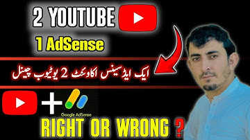 One AdSense for Two YouTube Channels — Right or Wrong?
