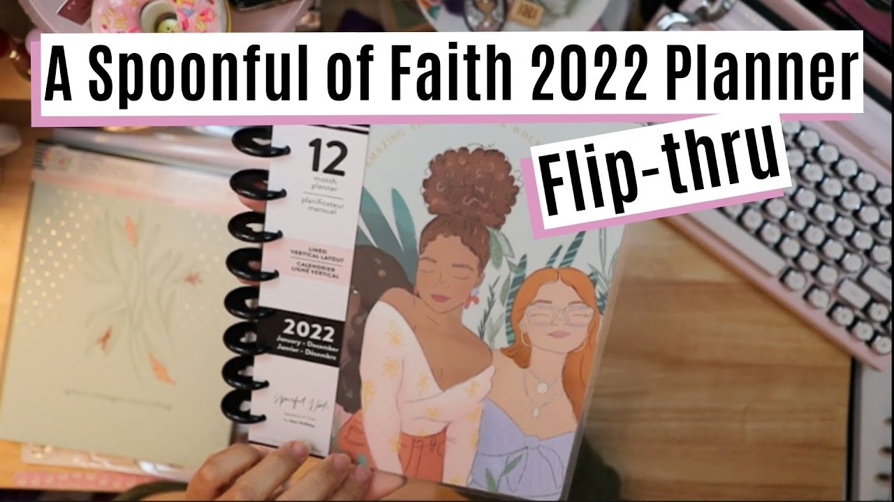 2022 Classic Planner Flipthru A Spoonful of Faith and Happy Planner
