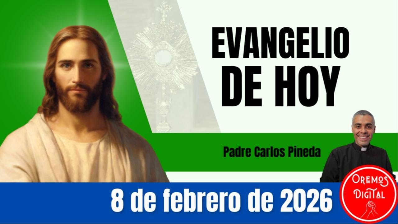 Evangelio de hoy domingo 8 de febrero de 2026 #oremosdigital # ...