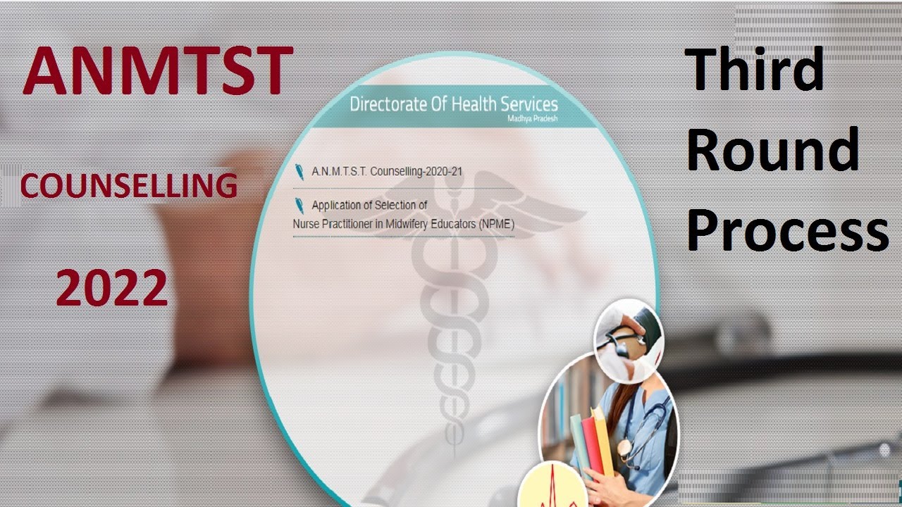 Madhya Pradesh ANM COUNSELLING 2022 | THIRD ROUND Vacant Seat Process