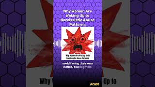 Why Women Are Waking Up to Narcissistic Abuse Patterns | Narcissistic Abuse Recovery Podcast