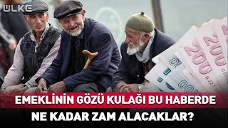 Emeklinin Gözü Kulağı Bu Haberde Ne Kadar Zam Alacaklar?