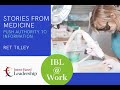 Intent-Based Leadership at Work -Stories from Medicine | Push Authority to Information | Ret Tilley