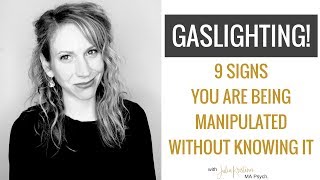 What is Gaslighting? 9 Signs This Type of Manipulation is Happening to You!