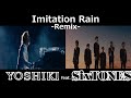 YOSHIKI feat. SixTONES 「Imitation Rain -Classical Version-」【Remix】歌詞 訳詞付き