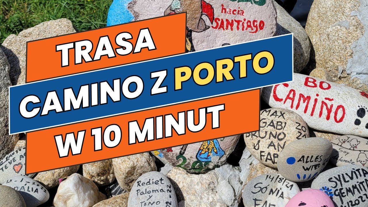 Camino z Porto -  przewodnik w 10 minut | Przewodnik po Camino