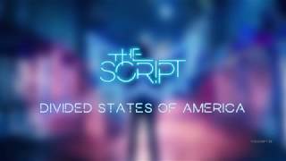 The Script - Divided States of America | Lyrics