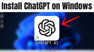 How To Install ChatGPT Desktop App on Windows 11 PC/Laptop