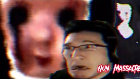 Why Nun Massacre is still the scariest game of all time || Nun Massacre puppet combo.