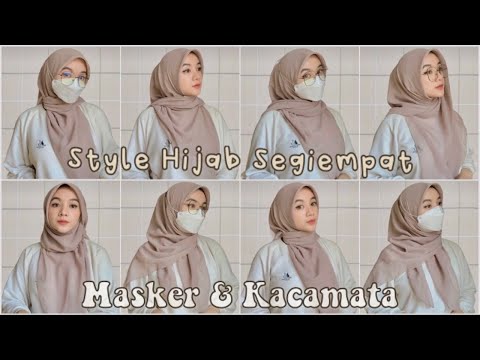 Tutorial Hijab Segiempat u/ Masker & Kacamata, cocok untuk Sehari-hari, Kuliah, Hangout & Kerja