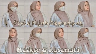 Tutorial Hijab Segiempat u/ Masker & Kacamata, cocok untuk Seharihari, Kuliah, Hangout & Kerja