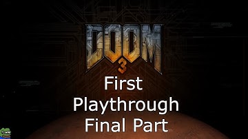Doom 3 - Veteran - First Playthrough - Final Part - Ps4