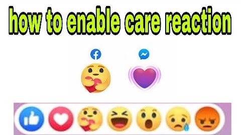 #careReaction #enable How to enable care reaction on facebook and heart reaction on messenger. 2020