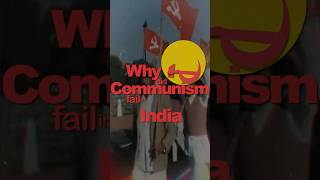 Why Did Communism FAIL in India?