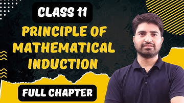Principle Of Mathematical Induction | Class 11 Maths |  Chapter 4 | Full Chapter | One Shot Video