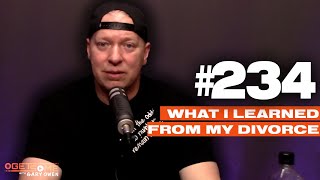 What I Learned From My Divorce | #Getsome w/ Gary Owen 234