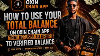 How to Use your Total balance on Oxin chain app