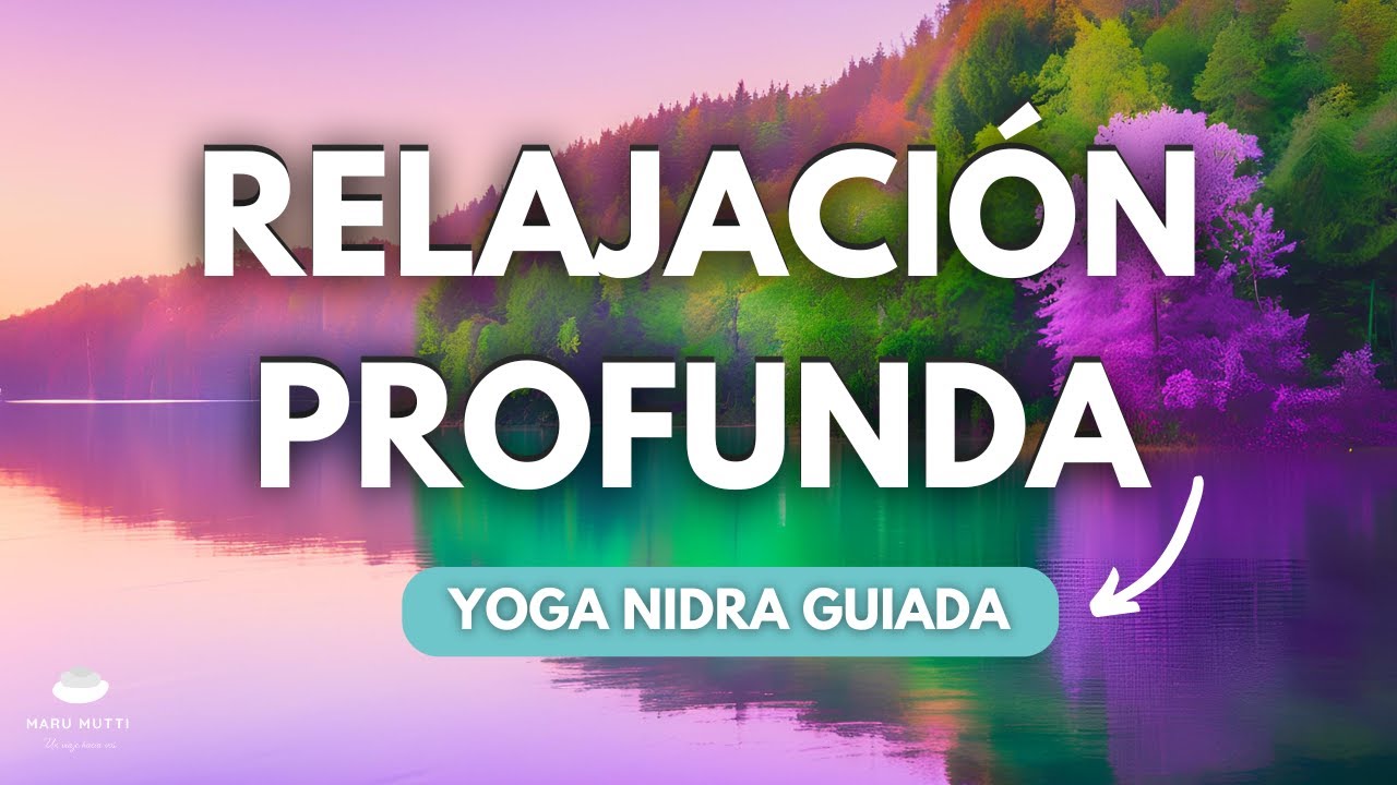 YOGA NIDRA EN ESPAÑOL RELAJACIÓN PROFUNDA y PRESENCIA EN 18 MINUTOS 🌼 ...