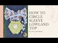 How to Lowland Reversible Swim Top with Hacked Circle Sleeves (Sewing Tutorial)