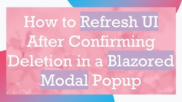 How to Refresh UI After Confirming Deletion in a Blazored Modal Popup